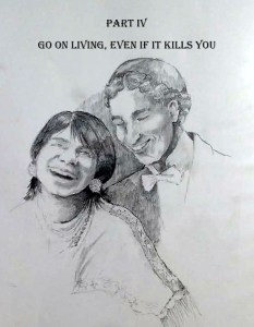 Go on Living- Part IV